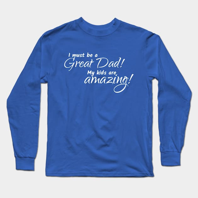 Great Dad! Long Sleeve T-Shirt by Reading With Kids